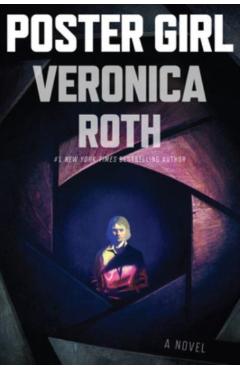 Coperta cărții 'Poster Girl - Veronica Roth'