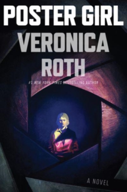 Poster Girl - Veronica Roth