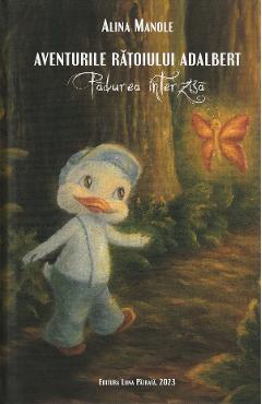 Poza produsului Aventurile Ratoiului Adalbert. Padurea interzisa - Alina Manole