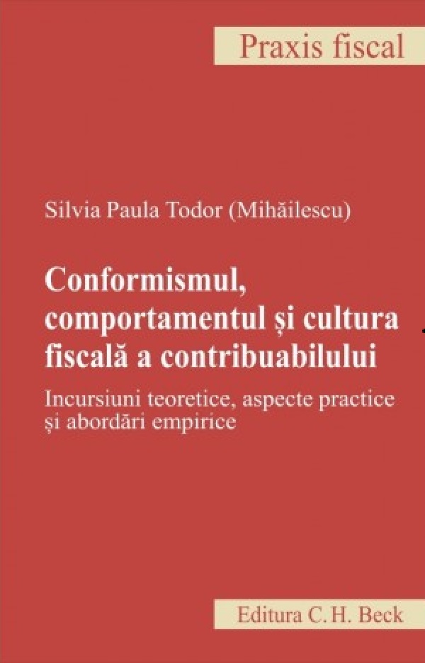 Conformismul, comportamentul si cultura fiscala a contribuabilului - Silvia Paula Todor Mihailescu