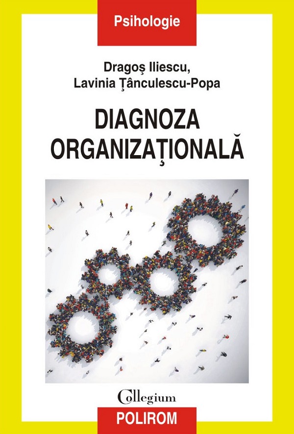 Diagnoza organizationala - Dragos Iliescu, Lavinia Tanculescu-Popa