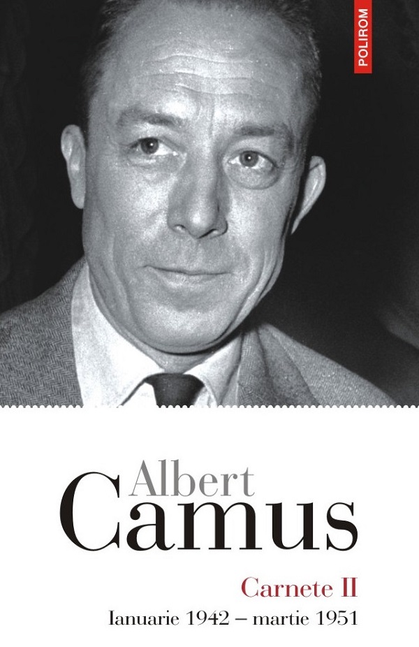 Carnete 2. Ianuarie 1942-Martie 1951 - Albert Camus