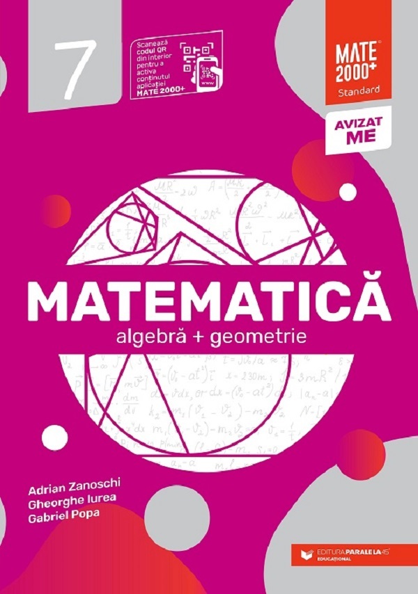 Matematica - Clasa 7 - Standard - Gheorghe Iurea, Adrian Zanoschi, Gabriel Popa