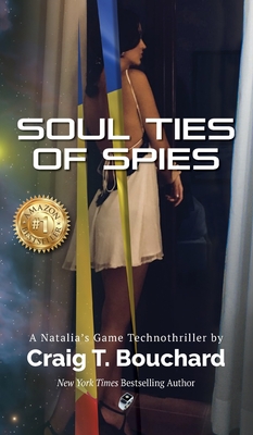 Soul Ties Of Spies - Craig T. Bouchard
