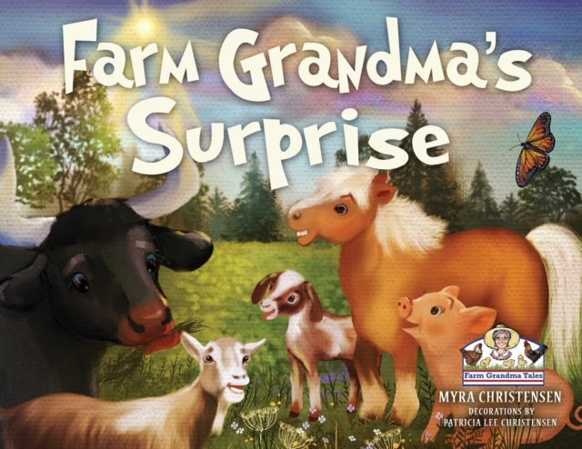 Farm Grandma's Surprise - Myra Christensen