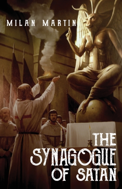 The Synagogue of Satan - Milan Martin