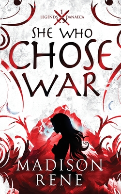 She Who Chose War - Madison Rene