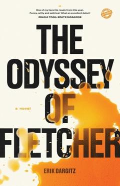 Coperta cărții 'The Odyssey of Fletcher - Erik Dargitz'