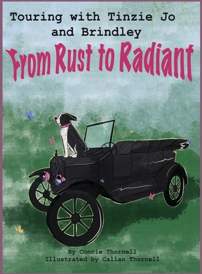 Touring with Tinzie Jo and Brindley: From Rust to Radiant - Connie Thornell
