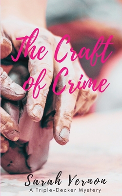 Coperta cărții 'The Craft of Crime - Sarah Vernon'