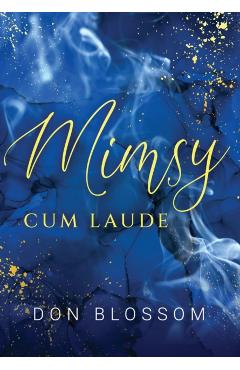 Coperta cărții 'Mimsy: Cum Laude - Don Blossom'