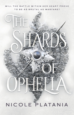 The Shards of Ophelia - Nicole Platania