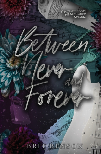Between Never and Forever: Special Edition Cover - Brit Benson