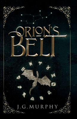Orion's Belt - J. G. Murphy
