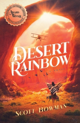 Desert Rainbow - Scott Bowman
