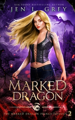 Marked Dragon - Jen L. Grey