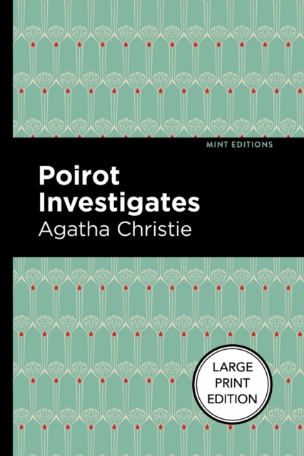 Poirot Investigates: Large Print Edition - Agatha Christie