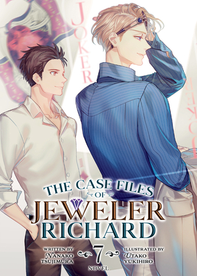 The Case Files of Jeweler Richard (Light Novel) Vol. 7 - Nanako Tsujimura