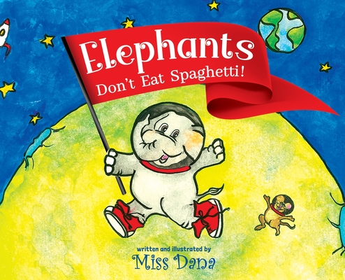 Coperta cărții 'Elephants Don't Eat Spaghetti - Dana'