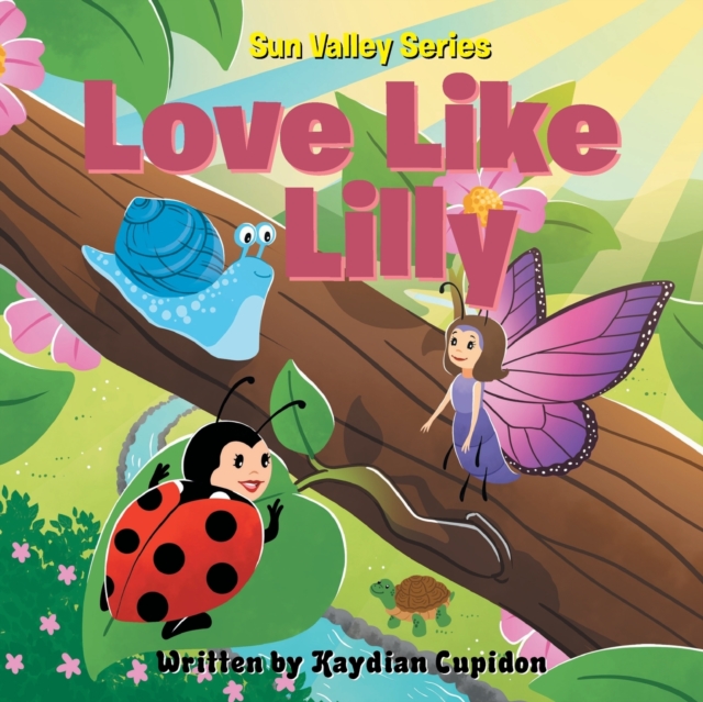 Sun Valley Series: Love Like Lilly - Kaydian Cupidon