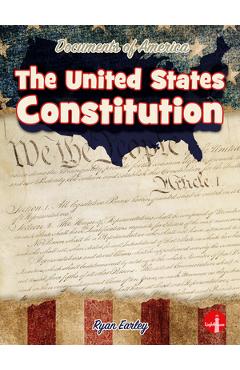 Coperta cărții 'The United States Constitution - Ryan Earley'