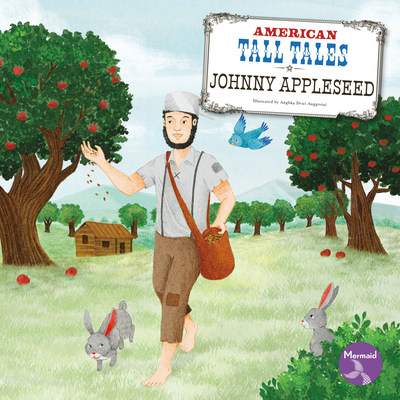 Johnny Appleseed - Shannon Anderson