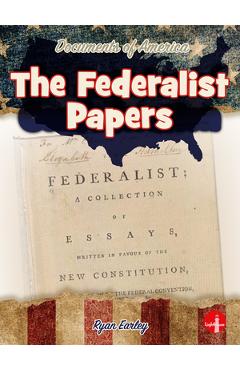 Coperta cărții 'The Federalist Papers - Ryan Earley'
