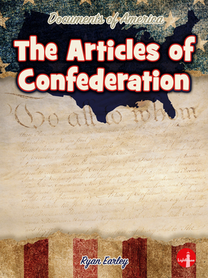 The Articles of Confederation - Ryan Earley