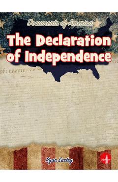 Coperta cărții 'The Declaration of Independence - Ryan Earley'