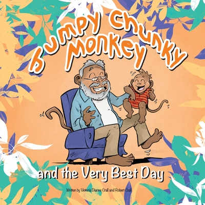 Jumpy Chunky Monkey and the Very Best Day - Victoria Dianne Crall