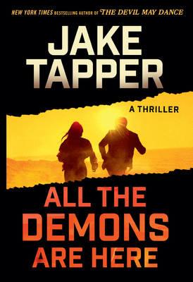 All the Demons Are Here: A Thriller - Jake Tapper