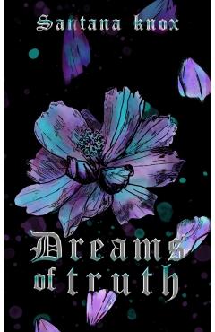 Poza produsului Dreams of Truth: A Dark Romantasy novella - Santana Knox