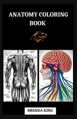 Anatomy Coloring Book: Made Easy - Brenda King