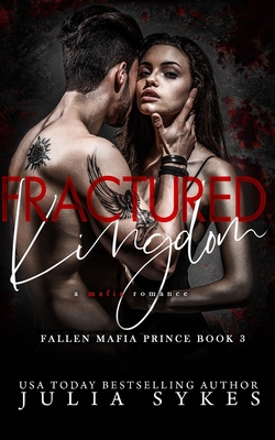 Fractured Kingdom - Julia Sykes