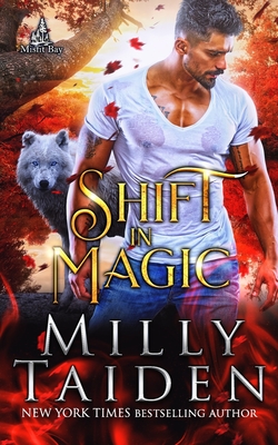Shift in Magic - Milly Taiden