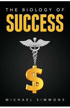 Poza produsului The Biology of Success: The Nature of Success - Michael Simmons