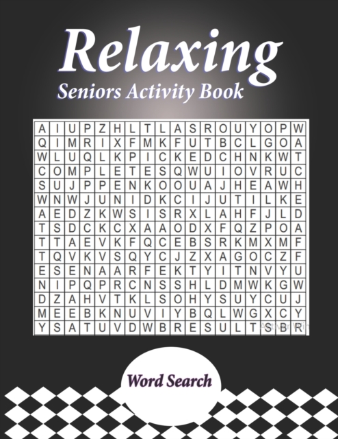 Relaxing Seniors Activity Book: With Easy Puzzles, Activities, Brain Games - Lot U.