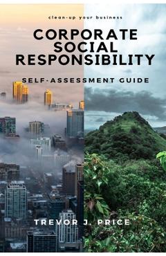 Coperta cărții 'Corporate Social Responsibility: Self-Assessment Guide - Trevor J. Price'
