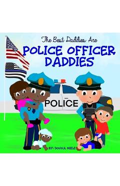 Coperta cărții 'The Best Daddies are Police Officer Daddies - Donna Miele'