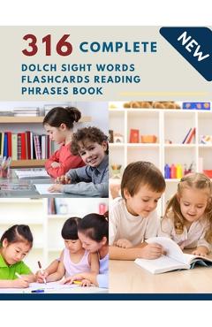 Poza produsului 316 Complete Dolch Sight Words Flashcards Reading Phrases Book: Remember vocabulary children need to know and read first words learning kids. Full fla - Homeschool Language Center