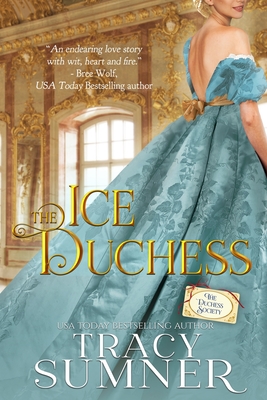 The Ice Duchess: Prequel to the Duchess Society Series - Tracy Sumner