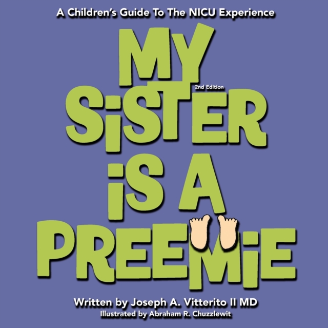 My Sister Is A Preemie - Joseph A. Vitterito