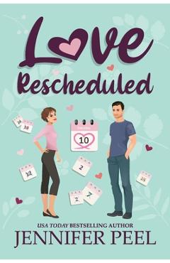 Coperta cărții 'Love Rescheduled - Jennifer Peel'