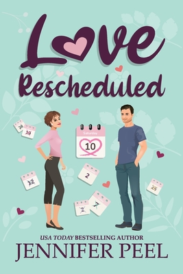 Love Rescheduled - Jennifer Peel