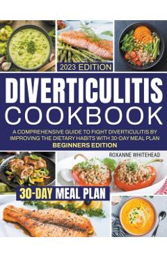 Coperta cărții 'Diverticulitis Cookbook - Roxanne Whitehead'