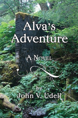 Alva's Adventure - John V. Udell