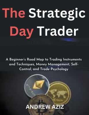 The Strategic Day Trader - Andrew Aziz