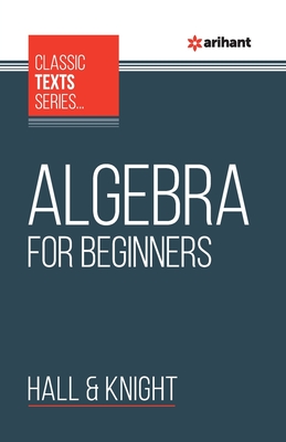 Algebra For Beginners - Hall