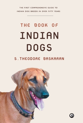 The Book of Indian Dogs - S. Theodore Baskaran