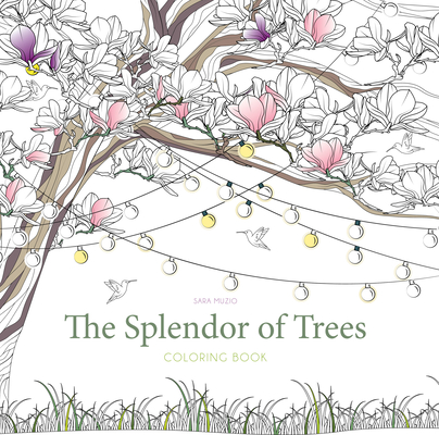 The Splendor of Trees Coloring Book - Sara Muzio